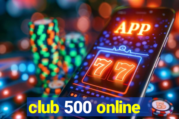 club 500 online